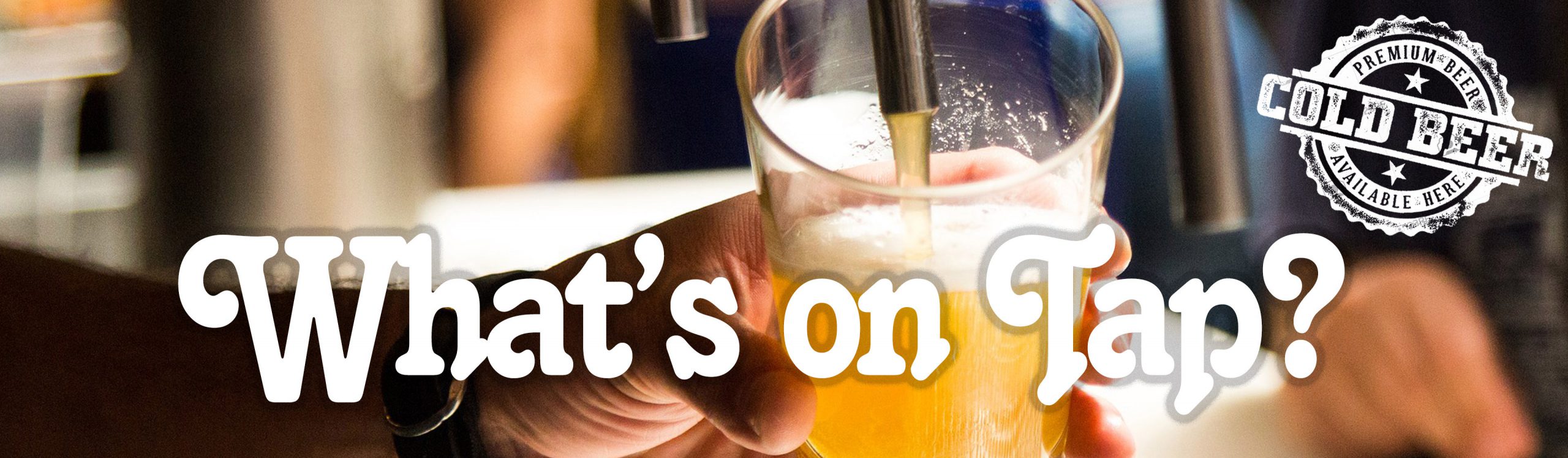 What's on Tap?